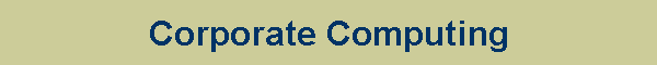 Corporate Computing